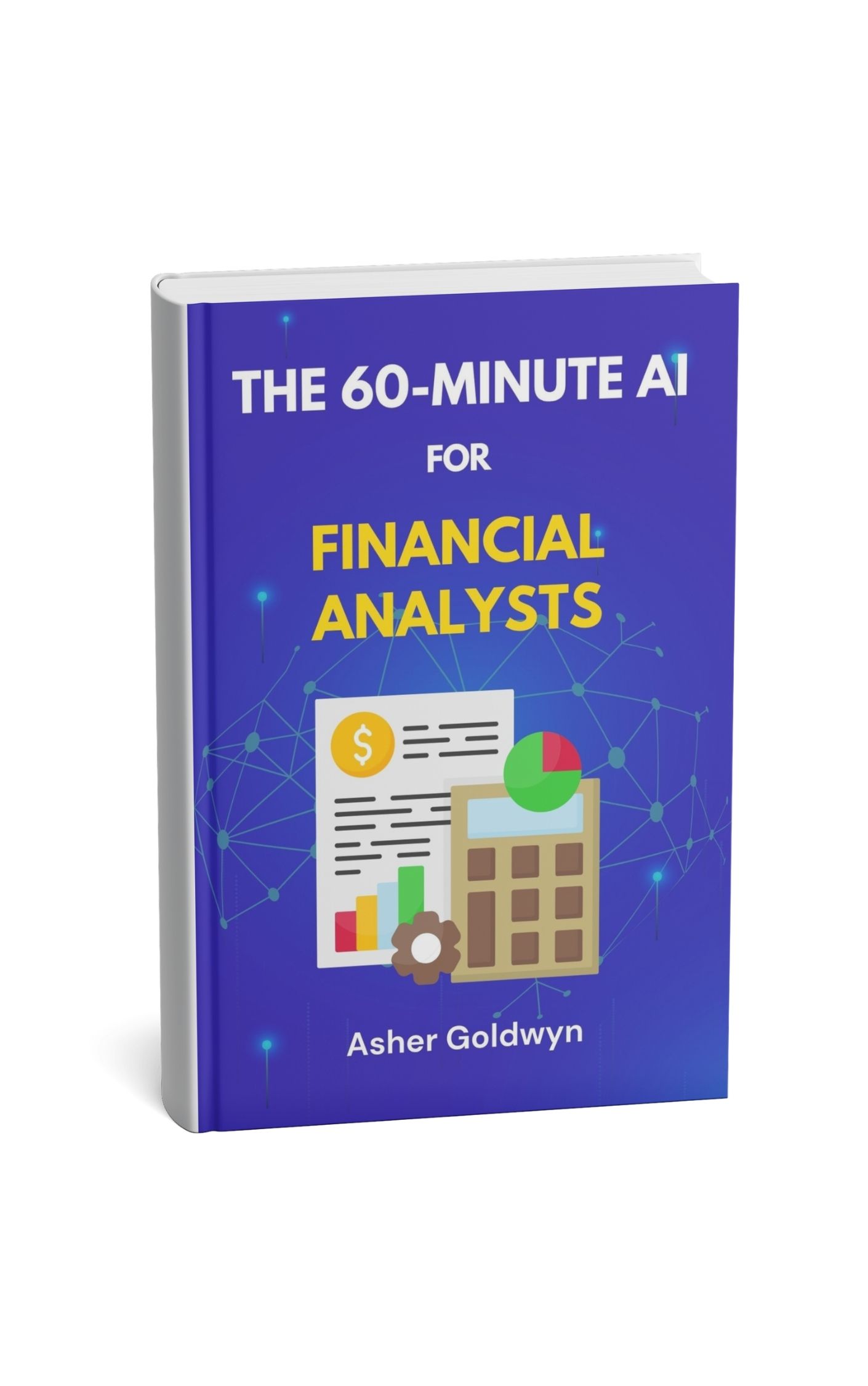 The 60 Minute AI For Financial Analysts